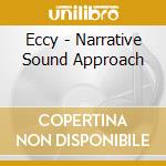 Eccy - Narrative Sound Approach cd
