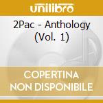 2Pac - Anthology (Vol. 1) cd