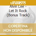 Alvin Lee - Let It Rock (Bonus Track) cd