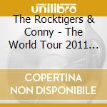 The Rocktigers & Conny - The World Tour 2011 Live In Japan cd