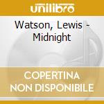Watson, Lewis - Midnight cd