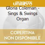 Gloria Coleman - Sings & Swings Organ cd
