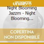 Night Blooming Jazzm - Night Blooming Jazzmen cd