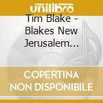 Tim Blake - Blakes New Jerusalem (Re-Mastered & Expanded Edition) cd