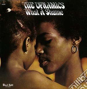 Dynamics (The) - What A Shame cd musicale di Dynamics