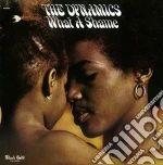 Dynamics (The) - What A Shame cd