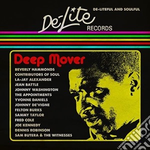De-Liteful And Soulful: Deep Mover / Various cd musicale