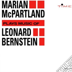 Marian McPartland: Plays Music Of Leonard Bernstein cd musicale di Mcpartland, Marian