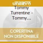 Tommy Turrentine - Tommy Turrentine cd musicale di Tommy Turrentine