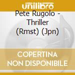Pete Rugolo - Thriller (Rmst) (Jpn) cd