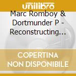 Marc Romboy & Dortmunder P - Reconstructing Debussy cd