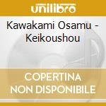 Kawakami Osamu - Keikoushou cd