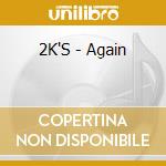 2K'S - Again cd