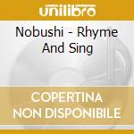 Nobushi - Rhyme And Sing cd