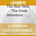 Tha Blue Herb - Tha Great Adventure - Mixed By Dj Dye (2 Cd) cd