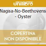 Nagisa-No-Beethovens - Oyster cd