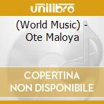 (World Music) - Ote Maloya cd