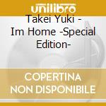 Takei Yuki - Im Home -Special Edition- cd