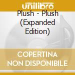 Plush - Plush (Expanded Edition) cd