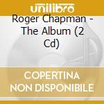 Roger Chapman - The Album (2 Cd) cd