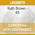 Ruth Brown - 65 cd