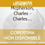 Mcpherson, Charles - Charles Mcpherson cd musicale di Mcpherson, Charles