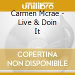 Carmen Mcrae - Live & Doin It cd