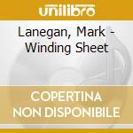 Lanegan, Mark - Winding Sheet cd