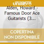 Alden, Howard - Famous Door Ace Guitarists (3 Cd) cd
