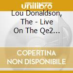 Lou Donaldson, The - Live On The Qe2 Relaxing At Se cd