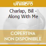 Charlap, Bill - Along With Me cd