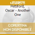 Pettiford, Oscar - Another One cd