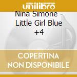 Nina Simone - Little Girl Blue +4 cd