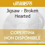 Jigsaw - Broken Hearted cd
