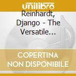 Reinhardt, Django - The Versatile Giant cd