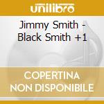 Jimmy Smith - Black Smith +1 cd
