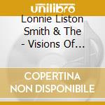 Lonnie Liston Smith & The - Visions Of A New World cd
