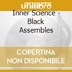 Inner Science - Black Assembles cd