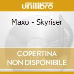 Maxo - Skyriser cd
