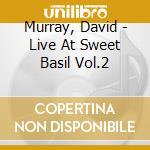 Murray, David - Live At Sweet Basil Vol.2 cd