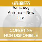 Sanchez, Antonio - New Life cd