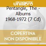 Pentangle, The - Albums 1968-1972 (7 Cd) cd