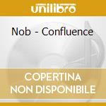 Nob - Confluence cd