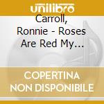 Carroll, Ronnie - Roses Are Red My Love cd