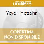 Yeye - Mottainai cd