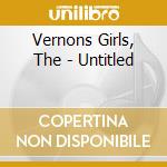 Vernons Girls, The - Untitled cd
