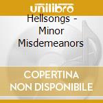Hellsongs - Minor Misdemeanors cd
