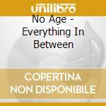 No Age - Everything In Between cd