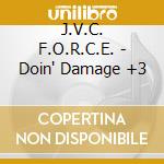 J.V.C. F.O.R.C.E. - Doin' Damage +3 cd