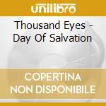 Thousand Eyes - Day Of Salvation cd